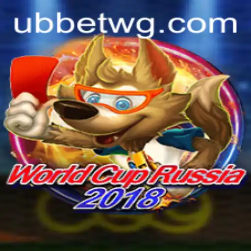 Descubra o Fascinante Jogo WorldCupRussia2018 e as Intrigantes Regras de Ubbet